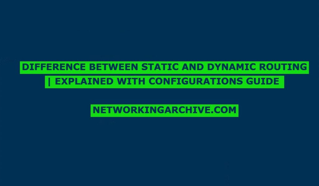 Difference Between Static And Dynamic Routing