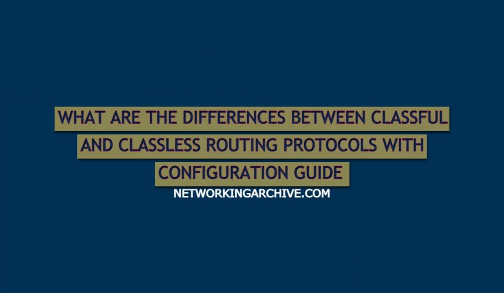 key-difference-between-classful-vs-classless-routing-protocols